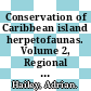 Conservation of Caribbean island herpetofaunas. Volume 2, Regional accounts of the West Indies / [E-Book]