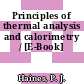 Principles of thermal analysis and calorimetry / [E-Book]