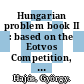 Hungarian problem book II : based on the Eotvos Competition, 1929-1943 [E-Book] /