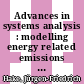 Advances in systems analysis : modelling energy related emissions on a national and global level [E-Book] /