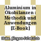 Aluminium in Ökobilanzen : Methodik und Anwendungen [E-Book] /