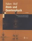 Atom- und Quantenphysik : Einführung in die experimentellen und theoretischen Grundlagen /