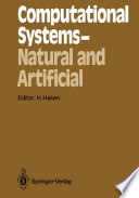 Computational Systems — Natural and Artificial [E-Book] : Proceedings of the International Symposium on Synergetics at Schloß Elmau, Bavaria, May 4–9, 1987 /