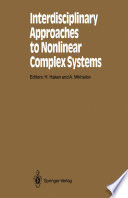 Interdisciplinary Approaches to Nonlinear Complex Systems [E-Book] /