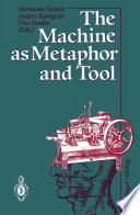 The Machine as Metaphor and Tool [E-Book] /