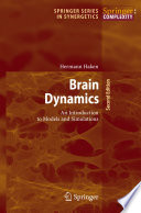 Brain Dynamics [E-Book] : An Introduction to Models and Simualtions /