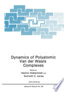Dynamics of Polyatomic Van der Waals Complexes [E-Book] /