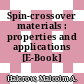 Spin-crossover materials : properties and applications [E-Book] /