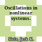 Oscillations in nonlinear systems.