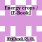 Energy crops / [E-Book]