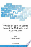 Physics of Spin in Solids: Materials, Methods and Applications [E-Book] /