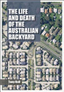 The life and death of the Australian backyard [E-Book] /