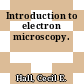 Introduction to electron microscopy.