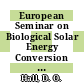 European Seminar on Biological Solar Energy Conversion Systems, May 9-12, 1977, Grenoble-Autrans, France /