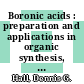 Boronic acids : preparation and applications in organic synthesis, medicine and materials [E-Book] /