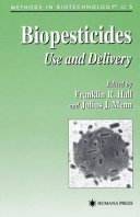 Biopesticides: Use and Delivery [E-Book] /