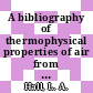 A bibliography of thermophysical properties of air from 0 to 300[degree] K /