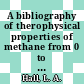A bibliography of therophysical properties of methane from 0 to 300 degree K /