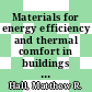 Materials for energy efficiency and thermal comfort in buildings / [E-Book]