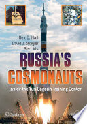 Russia’s Cosmonauts [E-Book] : Inside the Yuri Gagarin Training Center /