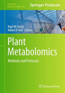 Plant Metabolomics [E-Book]: Methods and Protocols /