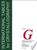 International tables for crystallography . G . Definition and exchange of crystallographic data [E-Book] /