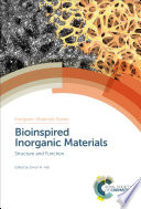 Bioinspired inorganic materials : structure and function [E-Book] /