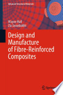 Design and Manufacture of Fibre-Reinforced Composites [E-Book] /