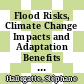 Flood Risks, Climate Change Impacts and Adaptation Benefits in Mumbai : An Initial Assessment of Socio-Economic Consequences of Present and Climate Change Induced Flood Risks and of Possible Adaptation Options [E-Book] /