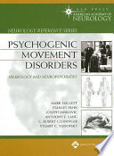 Psychogenic movement disorders : neurology and neuropsychiatry /