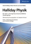 Halliday Physik für natur- und ingenieurwissenschaftliche Studiengänge /