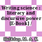 Writing science : literacy and discursive power [E-Book] /