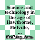 Science and technology in the age of Hawthorne, Melville, Twain, and James : thinking and writing electricity [E-Book] /