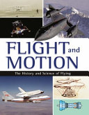 Flight and motion : the history and science of flying [E-Book] /