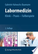 Labormedizin [E-Book] : Klinik - Praxis - Fallbeispiele /