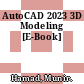 AutoCAD 2023 3D Modeling [E-Book]