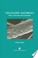 Cellulosic Materials [E-Book] : Fibers, Networks and Composites /