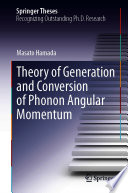 Theory of Generation and Conversion of Phonon Angular Momentum [E-Book] /