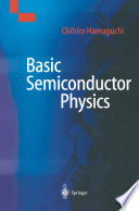 Basic Semiconductor Physics [E-Book] /