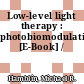 Low-level light therapy : photobiomodulation [E-Book] /