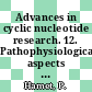 Advances in cyclic nucleotide research. 12. Pathophysiological aspects of cyclic nucleotides.