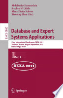 Database and Expert Systems Applications [E-Book] : 22nd International Conference, DEXA 2011, Toulouse, France, August 29 - September 2, 2011. Proceedings, Part I /