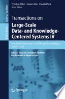Transactions on Large-Scale Data- and Knowledge-Centered Systems IV [E-Book] : Special Issue on Database Systems for Biomedical Applications /