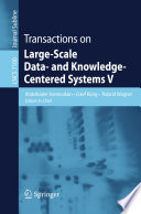 Transactions on Large-Scale Data- and Knowledge-Centered Systems V [E-Book]/
