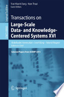 Transactions on Large-Scale Data- and Knowledge-Centered Systems XVI [E-Book] : Selected Papers from ACOMP 2013 /