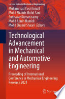 Technological Advancement in Mechanical and Automotive Engineering [E-Book] : Proceeding of International Conference in Mechanical Engineering Research 2021 /