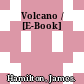 Volcano / [E-Book]