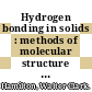 Hydrogen bonding in solids : methods of molecular structure determination /