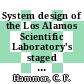 System design of the Los Alamos Scientific Laboratory's staged theta pinch.