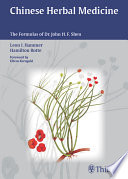 Chinese herbal medicine : the formulas of Dr. John H. F. Shen [E-Book] /